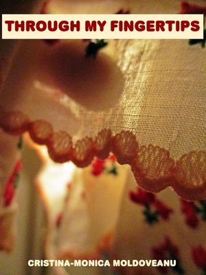 cover image of Through My Fingertips